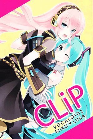 VOCALOID 2 - CLiP (Doujinshi)