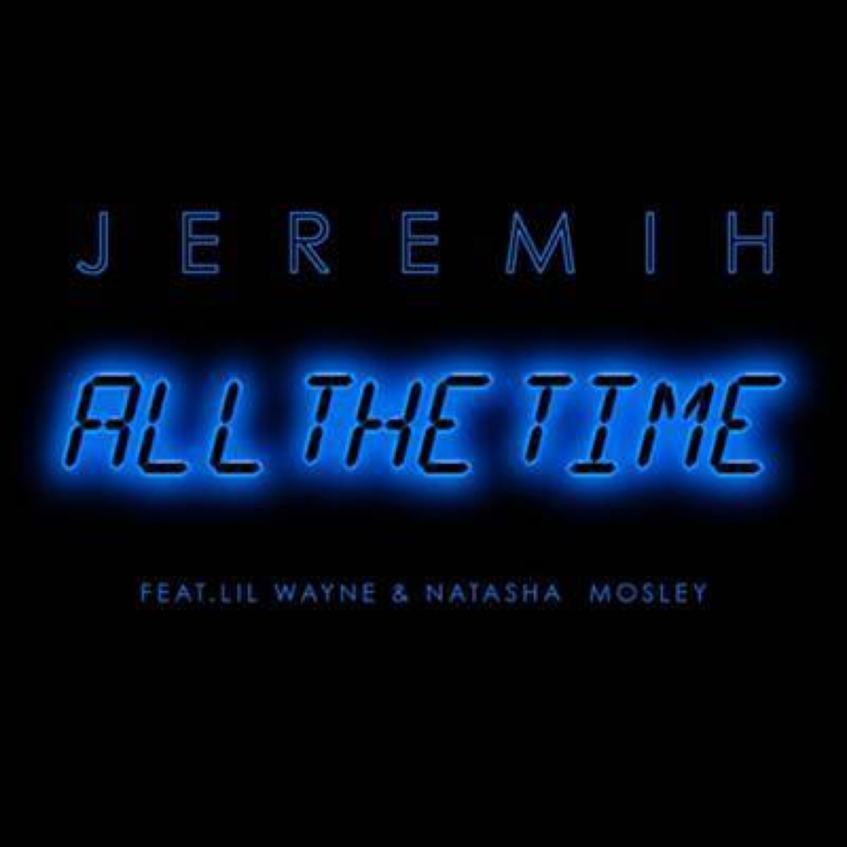 Jeremih, All the Time Single